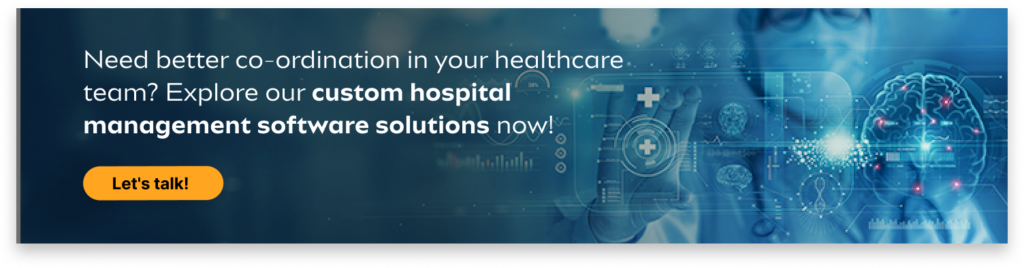 Custom hospital management software